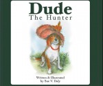 Post - Dude the Hunter